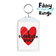 I Tolerate You Keyring